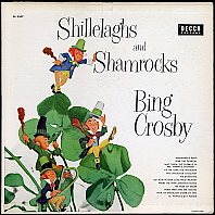 Bing Crosby - Shillelaghs And Shamrocks