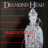 Diamond Head - Makin' Music