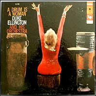 Ellington - A Drum Is A Woman
