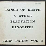 John Fahey - Vol. III - The Dance Of Death
