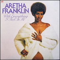 Aretha Franklin - With Everything I Feel In Me (original 1974 vinyl)