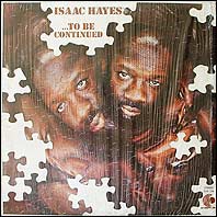 Isaac Hayes - To Be Continued