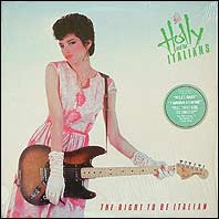 Holly & The Italians - The Right To Be Italian