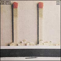 Bob James & earl Klugh - One on One