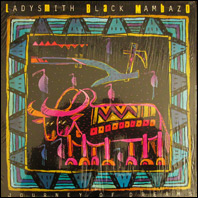 Ladysmith Black Mambazo - Journey Of Dreams