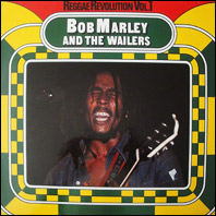 Bob Mareley & The Wailers - Reggae Revolution Vol. 1 vinyl