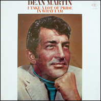 Dean Martin - I Take A Lot Of Pride In What I Am
