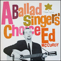 Ed McCurdy - A Ballad Singer's Choice (original vinyl)