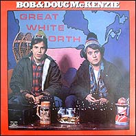Bob & Doug McKenzie - Great White North original vinyl