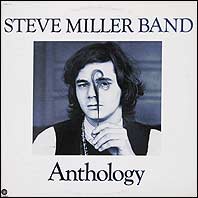 Steve Miller - Anthology