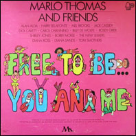 Marlo Thomas & Friends - Free To Be ... You And Me