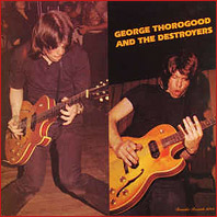 George Thorogood and the Destroyers original vinyl