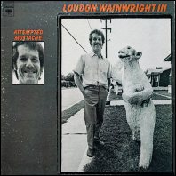 Loudon Wainwright III - Attempted Mustache original vinyl