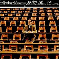 Loudon Wainwright III - Final Exam - original vinyl