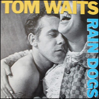 Tom Waits - Rain Dogs original vinyl