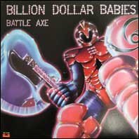 Billion Dollar Babies - Battle Axe