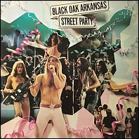Black Oak Arkansas - Street Party - original 1974 vinyl