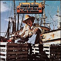 Jimmy Buffett - A White Sport Coat And A Pink Carnation - MCA vinyl issue, 1980