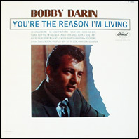 Bobby Darin - You're The Reason I'm Living