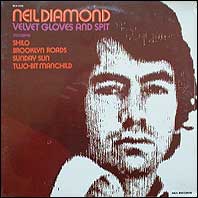 Neil Diamond - Velvet Gloves & Spit