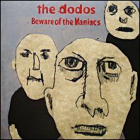 The Dodos - Beware Of The Maniacs - 2006 original vinyl