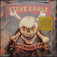 Steve Earle - Copperhead Road