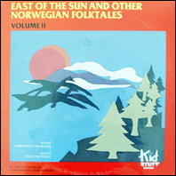 East Of The Sun And Other Norwegian Folktales Volume II