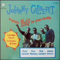 Johnny Gilbert - Explain This to Your Buddy