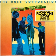 The Hues Corporation - Freedom For The Stallion / 1973 vinyl with "Rock the Boat"