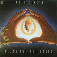 Inner Circle - Ready For The World