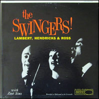 Lambert, Hendricks & Ross - The Swingers!