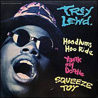 Trey Lewd - Hoodlums Hoo Ride - 1992 12" single