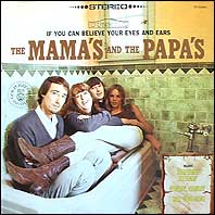 Mamas & The Papas - If You Can Believe ...