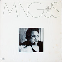 Charie Mingus - Me Myself An Eye