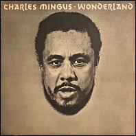 Charles Mingus - Wonderland / 1962 vinyl issue