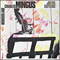Charles Mingus - Wonderland / 1972 vinyl issue