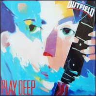 Outfield - Play Deep