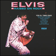 Elvis Presley - Raised On Rock/For Ol' Times Sake vinyl