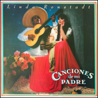 Linda Ronstadt - Canciones De Mi Padre original vinyl