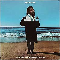 Bola Sete - Workin' On A Groovy Thing