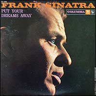 Frank Sinatra - Put Your Dreams Away