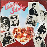 Teen Idols - Various Artists - 2-LP vinyl, 1980