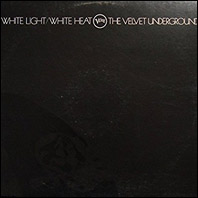 Velvet Un derground - White Light/White Heat (original U.S. vinyl)