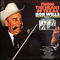 Bob WIlls & The Texas Playboys Featuring Leon Rausch - Deep In The Heart Of Texas original vinyl