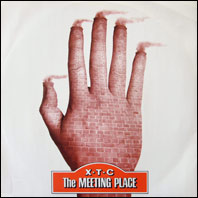 XTC - The Meeting Place