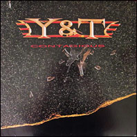 Y&T - Contagious